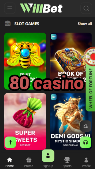 80 Casino - 80+ Jackpot Games Available-www.bdqngd.com